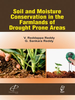 cover image of Soil and Moisture Conservation in the Farmlands of Drought Prone Areas